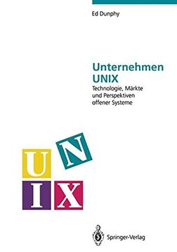 portada Unternehmen UNIX: Technologie, Märkte und Perspektiven offener Systeme (German Edition)