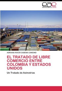 portada El Tratado de Libre Comercio Entre Colombia y Estados Unidos