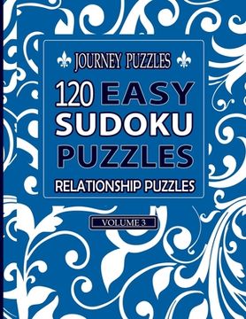 portada Journey Puzzles: 120 Easy Sudoku Puzzles Relationship Puzzles(Volume 3) (en Inglés)