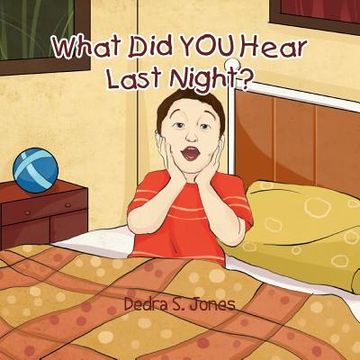 portada What Did You Hear Last Night? (en Inglés)