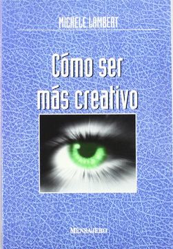 portada Cómo ser más Creativo (in Spanish)