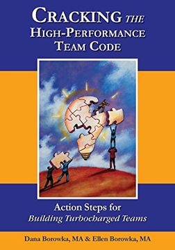 portada Cracking the High-Performance Team Code: Action Steps for Building Turbocharged Teams (Cracking the Code) (in English)