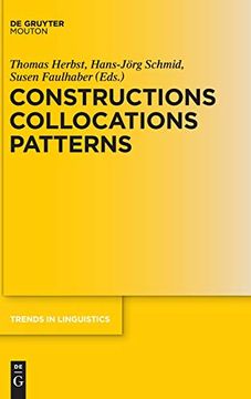 portada Constructions Collocations Patterns (Trends in Linguistics; Studies and Monographs) (en Inglés)