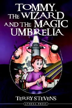 portada tommy, the wizard and the magic umbrella (in English)