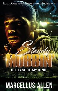 portada Steady Mobbin': The Last of my Kind (in English)