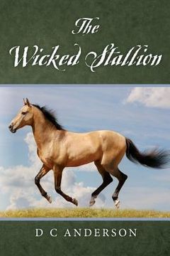 portada The Wicked Stallion (en Inglés)
