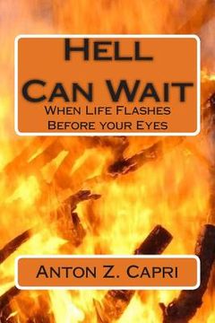portada Hell Can Wait: When Life Flashes Before your Eyes (in English)