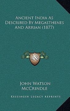 portada ancient india as described by megasthenes and arrian (1877) (en Inglés)