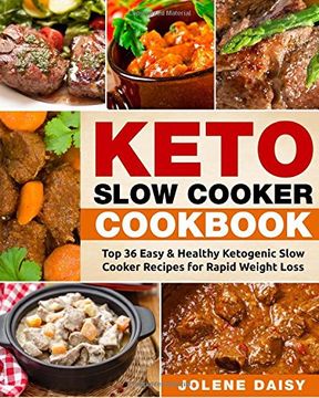 portada Keto Slow Cooker Cookbook: Top 36 Easy & Healthy Ketogenic Slow Cooker Recipes for Rapid Weight Loss