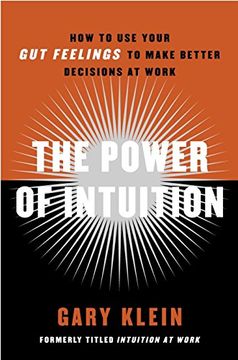 portada The Power of Intuition: How to use Your gut Feelings to Make Better Decisions at Work (en Inglés)