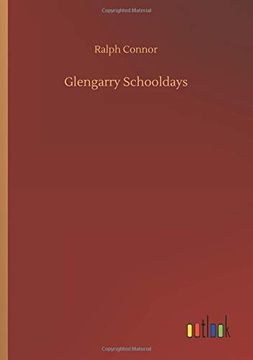 portada Glengarry Schooldays (en Inglés)