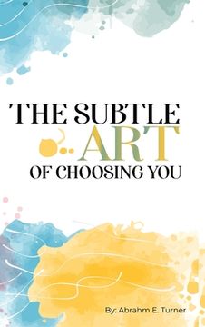portada The Subtle Art of Choosing You (in English)