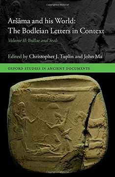 portada Aršāma and his World: The Bodleian Letters in Context: Volume ii: Bullae and Seals: 2 (Oxford Studies in Ancient Documents) (en Inglés)