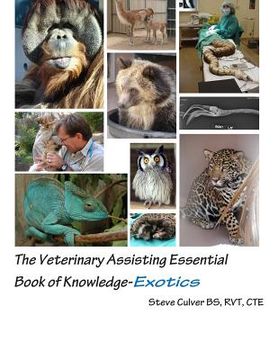 portada The Veterinary Assisting Essential Book of Knowledge-Exotics (en Inglés)