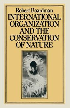 portada International Organization and the Conservation of Nature (en Inglés)