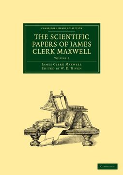 portada The Scientific Papers of James Clerk Maxwell: Volume 2, Paperback (Cambridge Library Collection - Physical Sciences) (en Inglés)