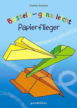 portada Basteln ganz leicht: Papierflieger (en Alemán)