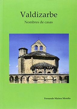 portada Valdizarbe. Nombre de Casas (in Spanish)