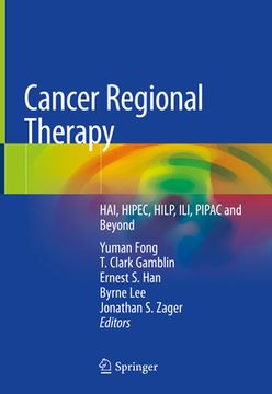 portada Cancer Regional Therapy: Hai, Hipec, Hilp, Ili, Pipac and Beyond (in English)