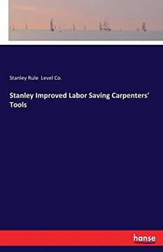 portada Stanley Improved Labor Saving Carpenters' Tools 