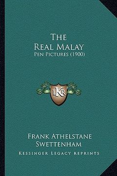 portada the real malay: pen pictures (1900) (in English)
