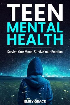 portada Teen Mental Health: Survive Your Mood, Survive Your Emotion: Survive (in English)