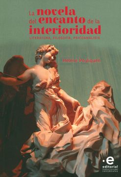 portada La Novela del Encanto de la Interioridad: Literatura, Filosofía, Psicoanálisis