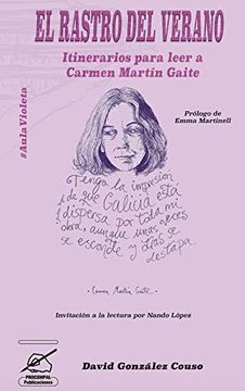 portada El Rastro del Verano: Itinerarios Para Leer a Carmen Martín Gaite (in Spanish)