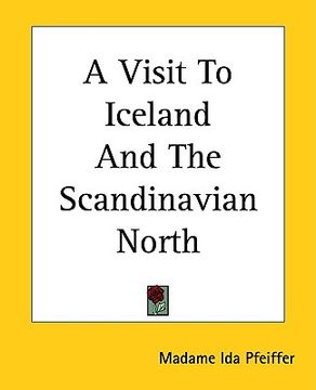 portada a visit to iceland and the scandinavian north (in English)