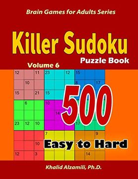 portada Killer Sudoku Puzzle Book: 500 Easy to Hard: Keep Your Brain Young (Brain Games for Adults) (en Inglés)
