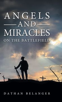 portada Angels and Miracles on the Battlefield (en Inglés)