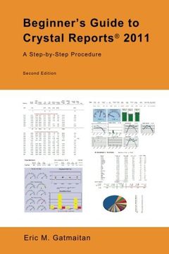 portada Beginner's Guide to Crystal Reports 2011: A Step-by-Step Procedure