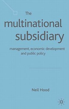 portada the multinational subsidiary: management, economic development and public policy (en Inglés)