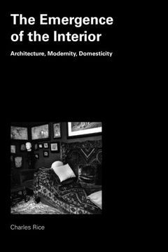 portada The Emergence of the Interior: Architecture, Modernity, Domesticity (in English)