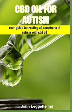 portada CBD Oil for Autism: Your guide to treating all symptoms of autism with cbd oil (in English)