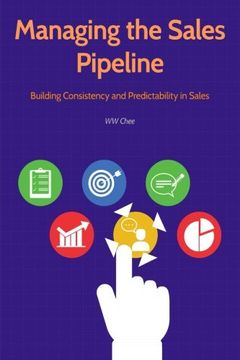 portada Managing the Sales Pipeline: Building Consistency and Predictability in Sales (en Inglés)