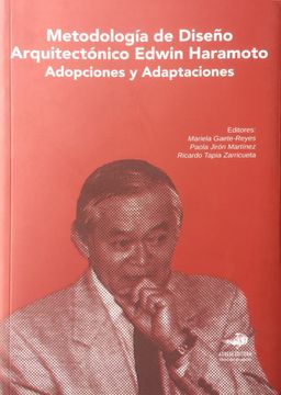 portada Metodología de Diseño Arquitectónico Edwin Haramoto: Adopciones y Adaptaciones