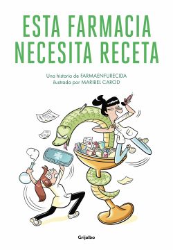 portada Esta Farmacia Necesita Receta (in Spanish)