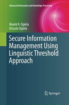 portada Secure Information Management Using Linguistic Threshold Approach (Advanced Information and Knowledge Processing)