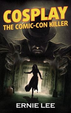 portada Cosplay: The Comic-Con Killer