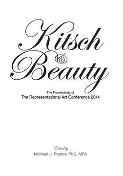 portada Kitsch & Beauty: The Proceedings of The Representational Art Conference 2014 (en Inglés)