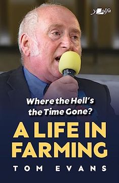 portada Where the Hell's the Time Gone?: A Life in Farming