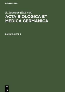 portada Acta Biologica et Medica Germanica. Band 17, Heft 3 (en Alemán)