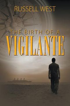 portada The Birth of a Vigilante (en Inglés)