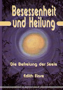portada Besessenheit und Heilung: Die Befreiung der Seele (en Alemán)