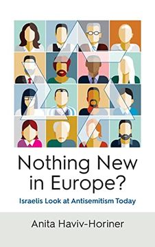 portada Nothing new in Europe? Israelis Look at Antisemitism Today 