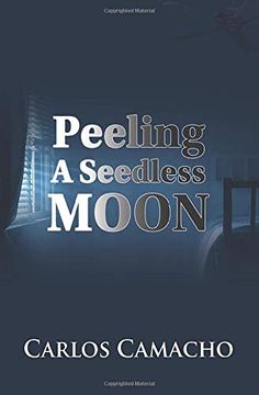 portada Peeling a Seedless Moon (en Inglés)
