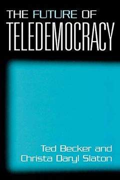 portada The Future of Teledemocracy: (en Inglés)