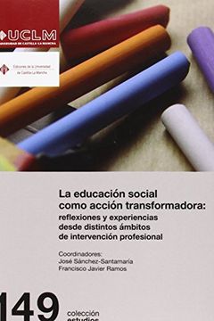 portada La educación social como acción transformadora: reflexiones y experiencias desde distintos ámbitos de intervención profesional