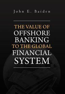 portada the value of offshore banking to the global financial system